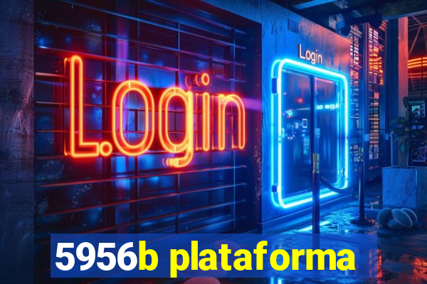 5956b plataforma